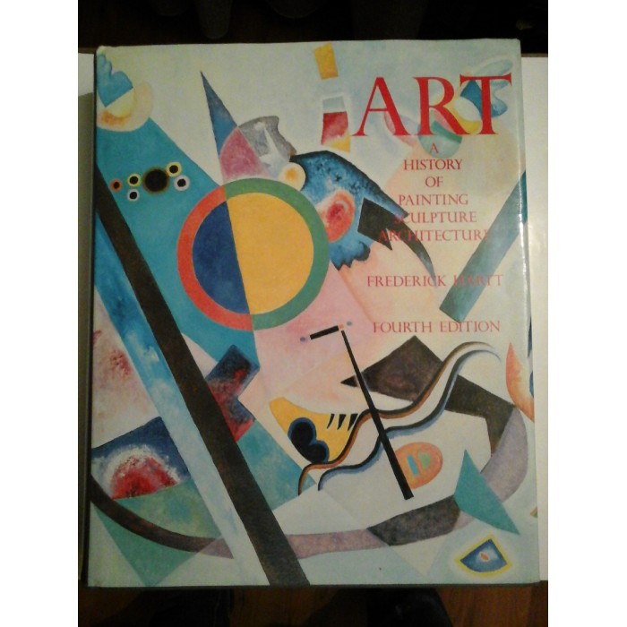  ART  A HISTORY  OF  PAINTING  SCULPTURE  ARCHITECTURE  - FREDERICK  HARTT